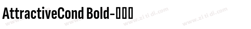 AttractiveCond Bold字体转换 AttractiveCond Bold字体转换